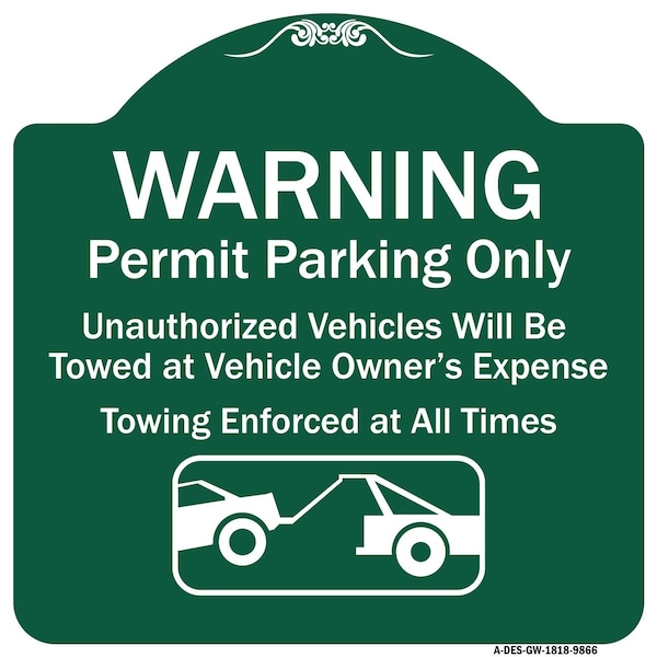 Signmission Warning Permit Parking Vehicles Towed Vehicle Owners Expense Towing Alum, 18" L, 18" H, GW-1818-9866 A-DES-GW-1818-9866 - main